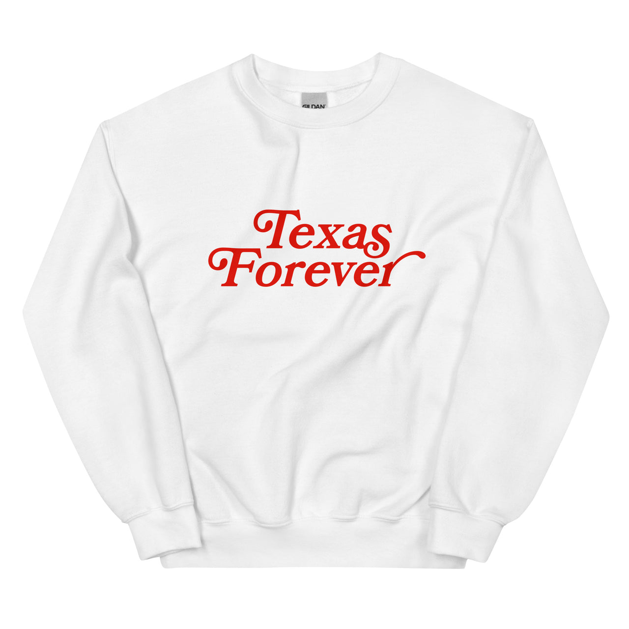 Texas Forever Sweatshirt